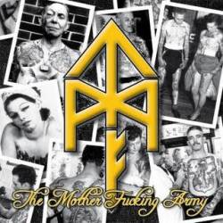 Tattooed Mother Fuckers : The Mother Fucking Army